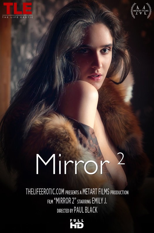 TheLifeErotic.com - Emily J - Mirror 2 [FullHD 1080p]