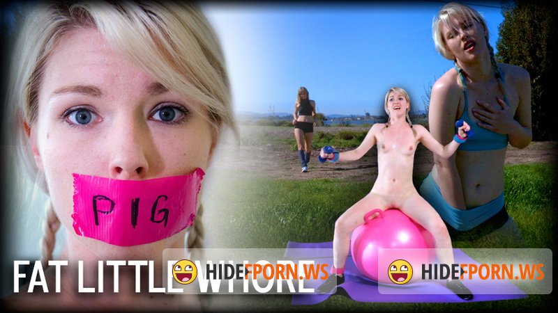 TopGrl.com - Ella Nova - Fat Little Whore [HD 720p]