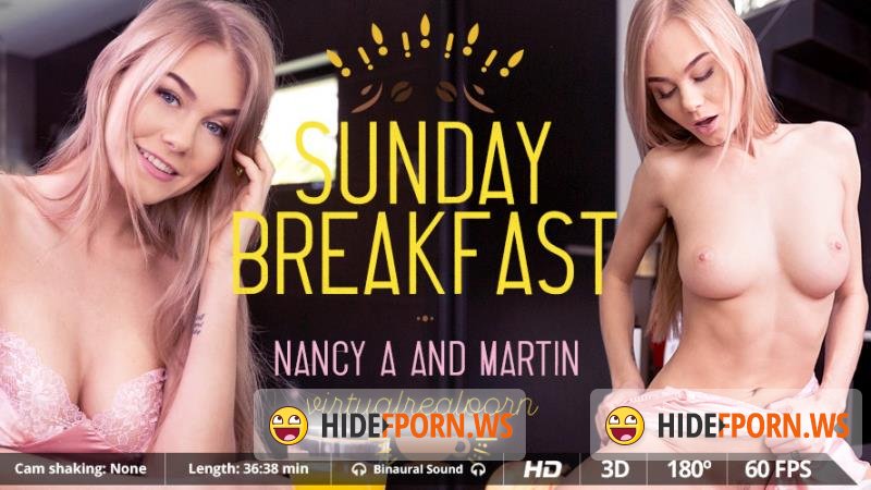 VirtualRealPorn.com - Nancy A - Sunday breakfast [FullHD 1600p]