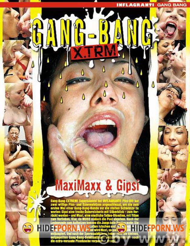 FilmBerlin.com - MaxiMaxx, Gipsi - Inflagranti - Gang-Bang X.TRM - Maxi Maxx Gipsi [SD 320p]